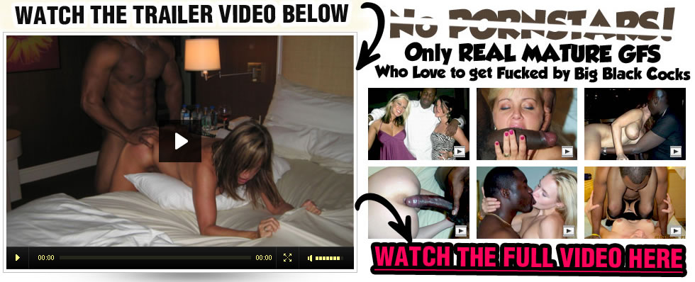 Interracial Mature Girlfriends. Watch exposed videos of interracial sex with nasty old white sluts who get fucked deep by black men with giant black dicks. See the pics too that expose these old whores for what they really are. BLACK COCK SLUTS !!! Interracial sex that will shock you at interracial mature girlfriends. CLICK HERE TO DOWNLOAD THIS MOVIE